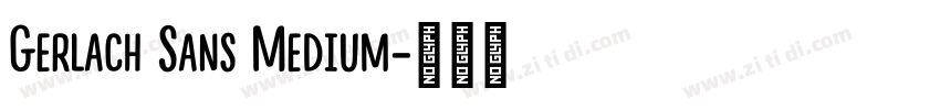 Gerlach Sans Medium字体转换